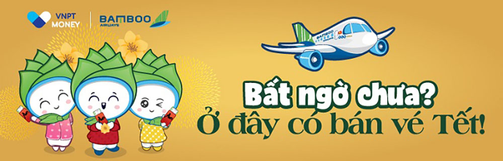 Khach hang dat mua ve may bay Tet cua Bamboo tren ung dung VNPT Money duoc giam 30 gia ve1