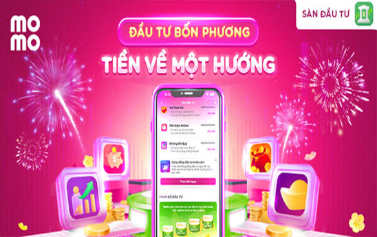 San dau tu MoMo toi uu loi nhuan cho nha dau tu