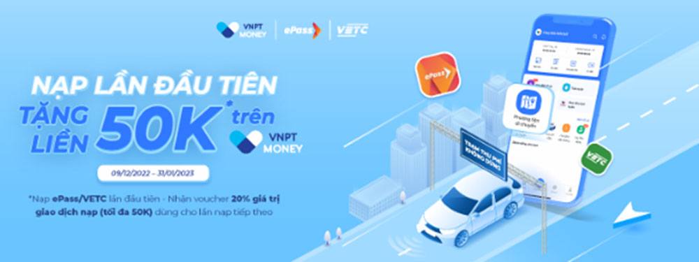 VNPT Money uu dai cho khach hang nap tien vao tai khoan VETC 2