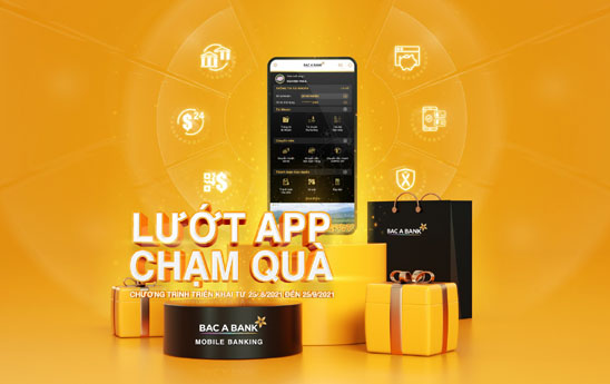 BacABank triển khai chương trình “Lướt app - Chạm quà”