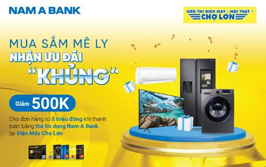 Chủ thẻ tín dụng NamABank được giảm tới 1 triệu đồng khi mua sắm