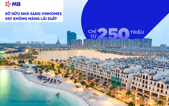 MB ưu đãi khách hàng cá nhân mua nhà tại dự án Vinhomes
