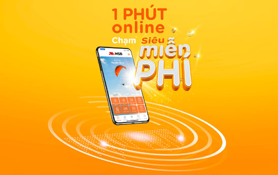 MSB - Giao dịch ngân hàng thông suốt và an toàn