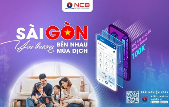 NCB ưu đãi khách hàng tại TP. Hồ Chí Minh mở tài khoản trực tuyến