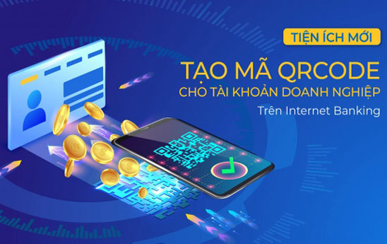 PVcomBank thêm tính năng tạo mã QR Code cho tài khoản khách hàng doanh nghiệp