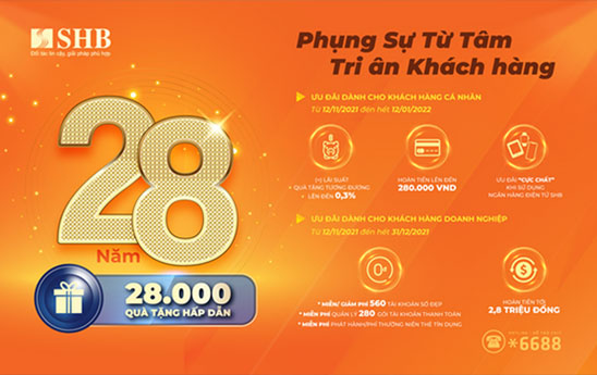 SHB tri ân khách hàng nhân dịp tròn sinh nhật 28 năm thành lập