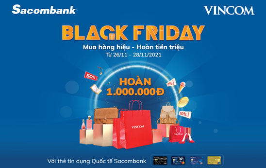 Sacombank ưu đãi chủ thẻ tín dụng quốc tế dịp Black Friday