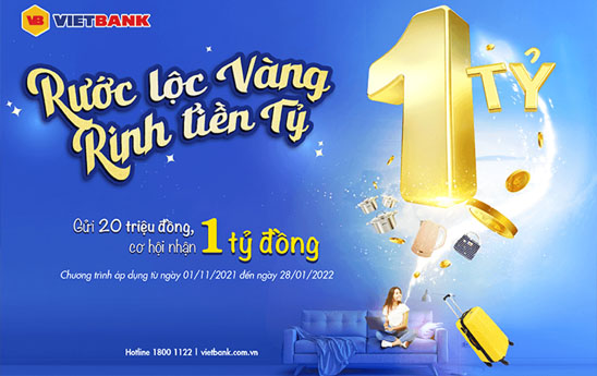 Vietbank khuyến mãi gửi tiết kiệm “Rước lộc vàng Rinh tiền tỷ”