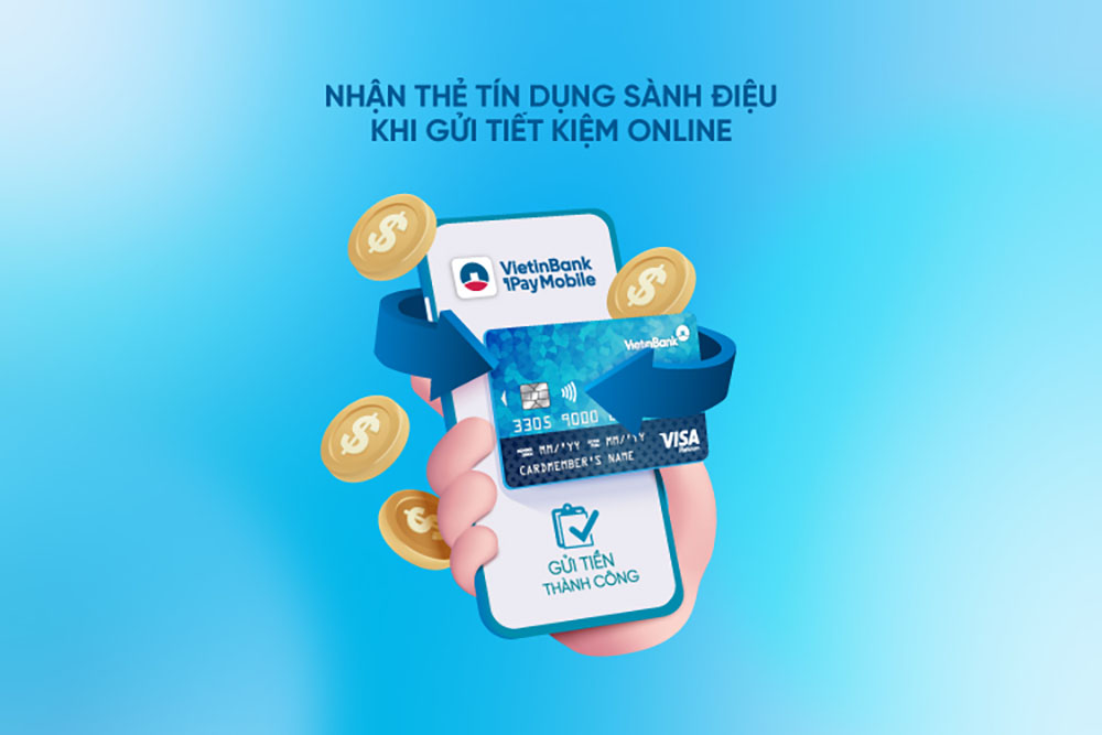 nhan ngay the tin dung sanh dieu khi gui tiet kiem online tai vietinbank ipay
