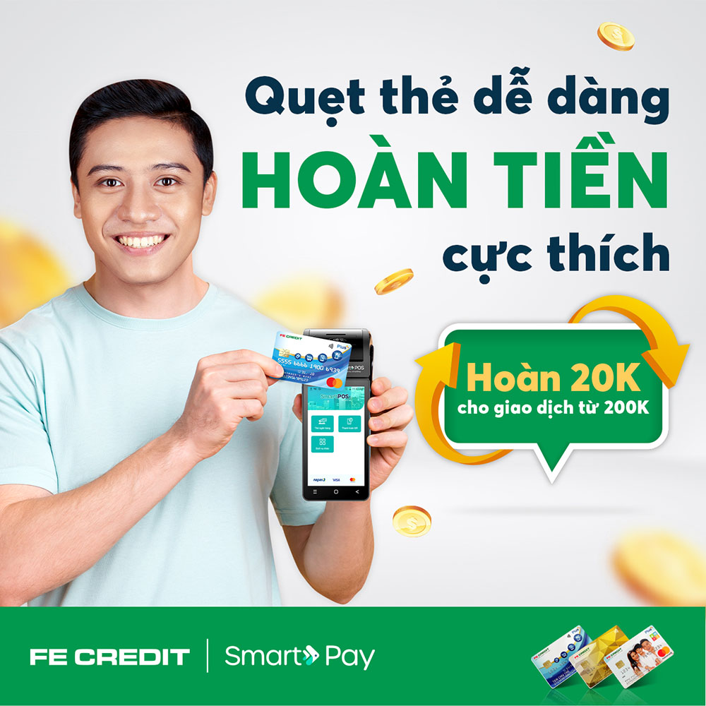 Chu the FE CREDIT duoc hoan ngay 20K khi thanh toan qua may SmartPOS