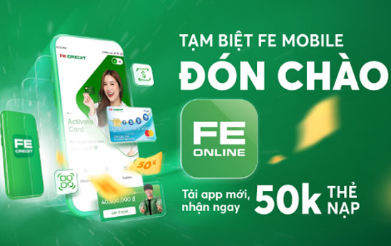 FE CREDIT vừa ra mắt ứng dụng FE Online