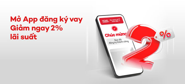 Home Credit giam lai suat cho khach hang vay 2