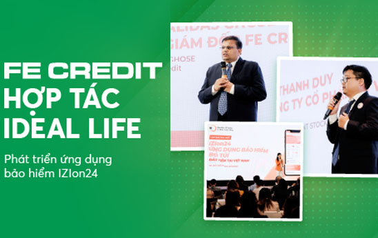 Ideal Life hop tac chien luoc voi FE CREDIT