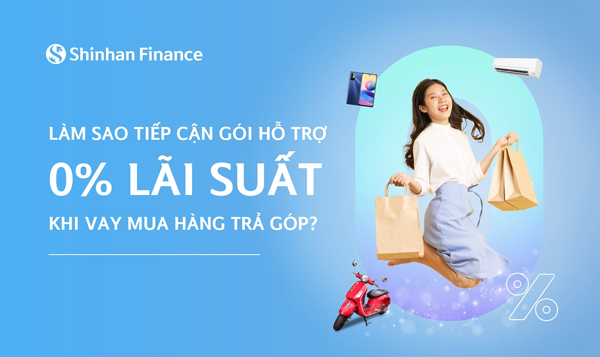 Lam sao tiep can goi ho tro 0 lai suat khi vay mua hang tra gop700