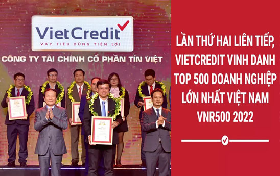 VietCredit vao Top 500 doanh nghiep lon nhat Viet Nam