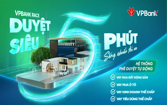 Chính thức vận hành hệ thống phê duyệt tự động VPBank Race cho các khoản vay thế chấp