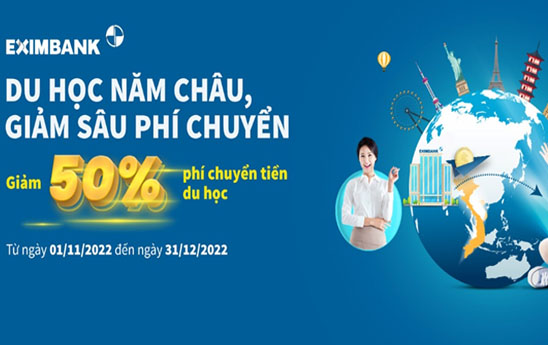Eximbank ưu đãi giảm ngay 50% phí chuyển tiền du học