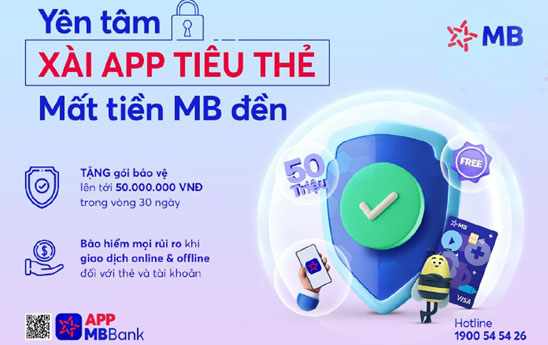 MB kích hoạt gói bảo vệ 50 triệu đồng trong 30 ngày cho khách hàng hiện hữu