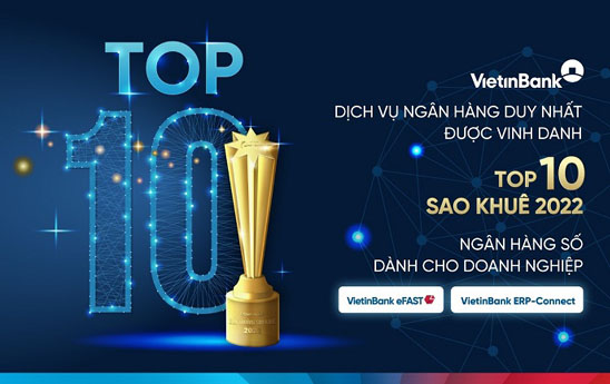 Ngân hàng số cho doanh nghiệp của VietinBank - Top 10 giải thưởng Sao Khuê 2022