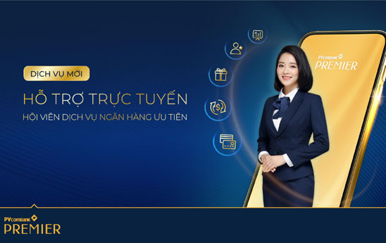 PVcomBank Premier ra mắt kênh tư vấn trực tuyến