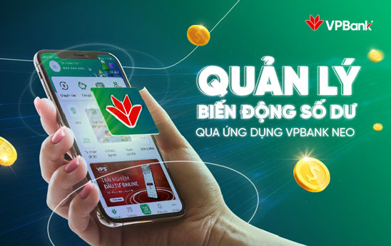 Quản lý biến động số dư qua ứng dụng VPBank NEO/VPBank NEOBIZ