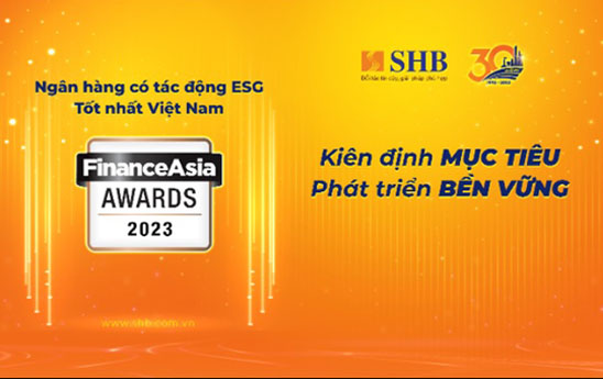 SHB duoc vinh danh Ngan hang co tac dong ESG