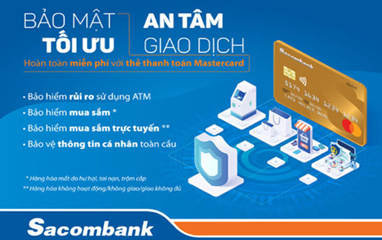 Sacombank ra mắt tính năng bảo hiểm mua sắm và bảo hiểm rủi ro cho thẻ thanh toán