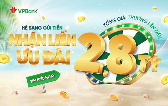 VPBank chi gần 3 tỷ đồng tri ân khách hàng gửi tiết kiệm hè 2022