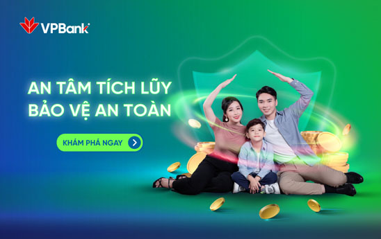 VPBank dành ưu đãi vượt trội cho khách hàng tham gia Bảo hiểm và Tiết kiệm