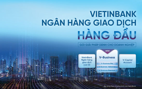 VietinBank gia tăng ưu đãi gói tài khoản doanh nghiệp