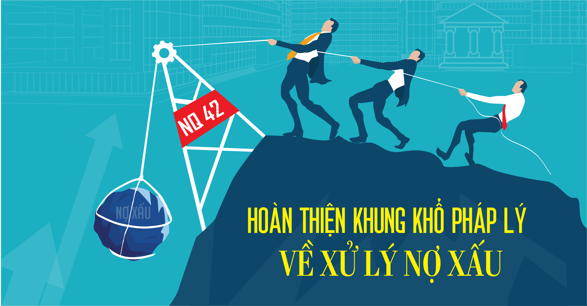 [e-Magazine] Hoàn thiện khung khổ pháp lý về xử lý nợ xấu