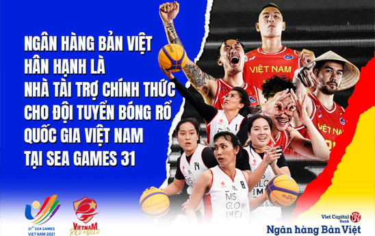 Viet Capital Bank tiếp tục đồng hành cùng Đội tuyển bóng rổ quốc gia tại SEA games 31
